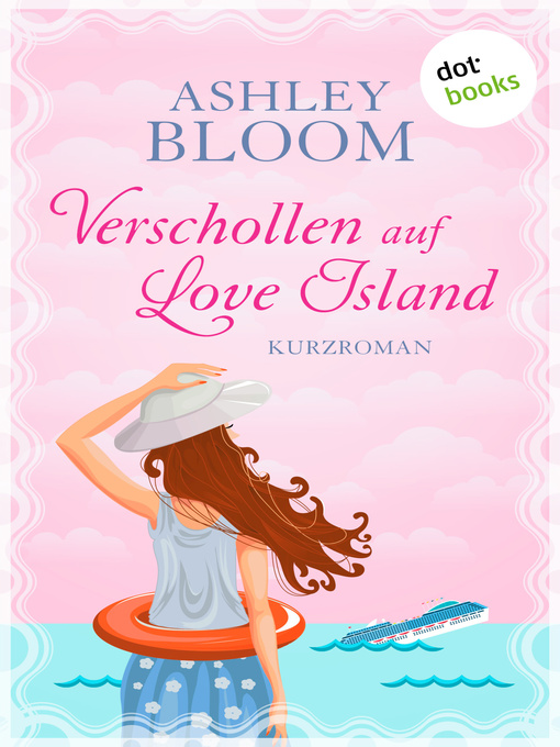 Title details for Verschollen auf Love Island by Ashley Bloom auch bekannt als SPIEGEL-Bestseller-Autorin Manuela Inusa - Wait list